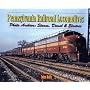 Pennsylvania Railroad Locomotives: Photo Archive:  Steam, Diesel & Electric