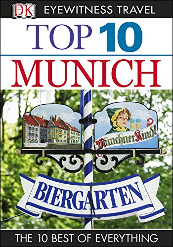Top 10 Munich (EYEWITNESS TOP 10 TRAVEL GUIDES)