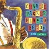 Charlie Parker Played Be Bop (4 Books and 1 CD Set)