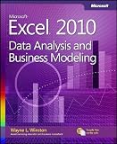 Microsoft Excel 2010: Data Analysis and Business Modeling