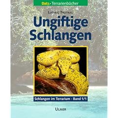 Schlangen im Terrarium. Haltung, Pflege und Zucht: Schlangen im Terrarium 1. Ungiftige Schlangen Band 1/1 und 1/2: 2 Bde.