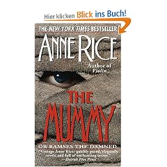 The Mummy or Ramses the Damned: Or Rameses the Damned