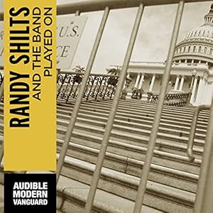 And the Band Played On: Politics, People, and the AIDS Epidemic