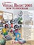 Visual Basic 2005 How to Program (3rd Edition) (How to Program (Deitel))
