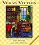 Vegan Vittles: Recipes Inspired by the Critters of Farm Sanctuary