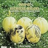 Insipid Hothouse Melons