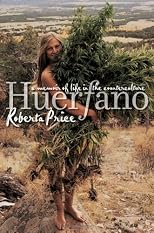 Huerfano: A Memoir Of Life In The Counterculture