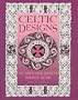 Celtic Designs: An Arts and Crafts Source Book