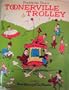 Fontaine Fox's Toonerville Trolley
