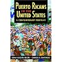 Puerto Ricans in the United States: A Contemporary Portrait (Latinos: Exploring Diversity & Change)