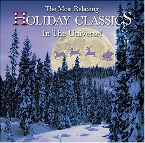 The Most Relaxing Holiday Classics in the Universe! under Corelli, Arcangelo in The Music Store