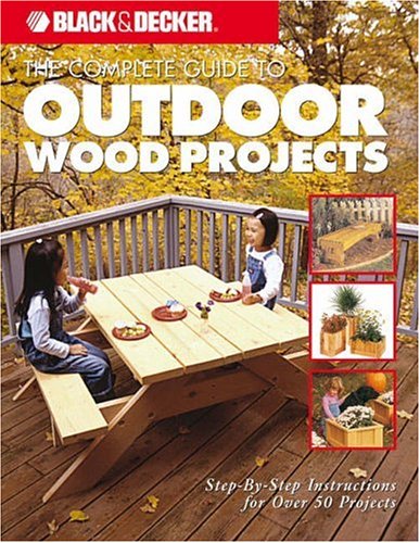 Complete Guide to Outdoor Wood Projects - Creative Publishing international - CP-158923202X - ISBN: 158923202X - ISBN-13: 9781589232020