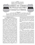 Pennsylvania Police Criminal Law Bulletin