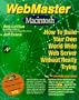 Webmaster Macintosh: How to Build Your Own World-Wide Server Without Really Trying/Book and Cd-Rom
