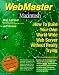 WebMaster Macintosh: How to Build Your Own World Wide Web Server Without Really Trying