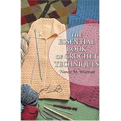 The Essential Book of Crochet Techniques