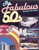 The Fabulous '50s: The Cars, the Culture