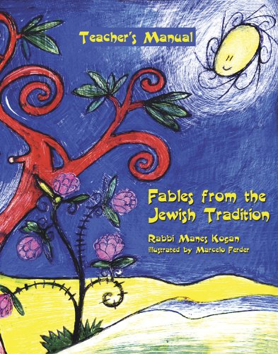 Fables from the Jewish Tradition: Teachers Manual