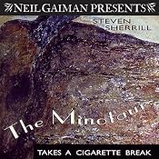 The Minotaur Takes a Cigarette Break: A Novel | [Steven Sherrill]