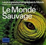 Revue Compagnie Du Livre  / Le monde sauvage : Les plus grands photographes du monde et l'histoire de leurs meilleures images