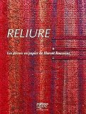 Reliure : Les d�cors en papier de Florent Rousseau