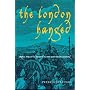 The London Hanged: Crime and Civil Society in the Eighteenth Century