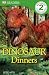 Dinosaur
Dinners
(DK
Readers
Level
2)