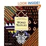 World Textiles: A Visual Guide to Traditional Techniques
