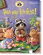 Rocky Waschb�r: Das war ich nicht!: Rocky Waschb�r und seine Freunde