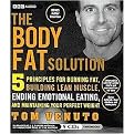 The Body Fat Solution (5 Principles for Burning Fat, Building Lean Muscle, Ending Emotional Eating, and Maintaining Your Perfect Weight) (Unabridged) (Compact Disc)