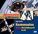 : Abenteuer & Wissen. Kosmonauten. CD . Mit 20 Millionen PS ins All