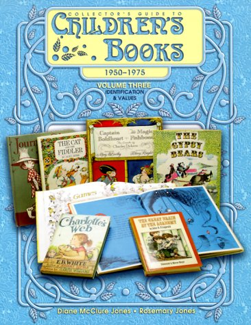 Best Price Collector's Guide to Children's Books, 1950-1975, Volume Three: Identification & Values