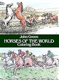 Horses of the World Coloring Book (Color Your World)