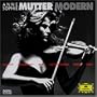 Mutter Modern: Works by Stravinsky / Lutoslawski / Bartok / Moret / Berg / Rihm - Anne-Sophie Mutter