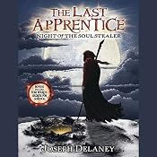 Last Apprentice: Night of the Soul Stealer | [Joseph Delaney]