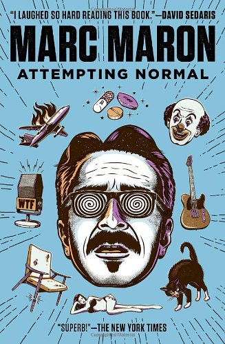 Attempting Normal, by Marc Maron