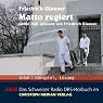 H&ouml;rbuch Matto regiert