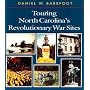 Touring North Carolina's Revolutionary War Sites (Touring the Backroads)