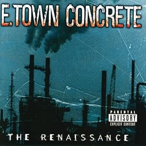 E-Town Concrete - Renaissance [Enhanced] (2003)