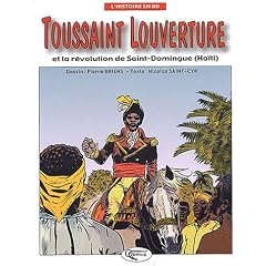 Toussaint Louverture et la r�volution de Saint-Domingue (Ha�ti)