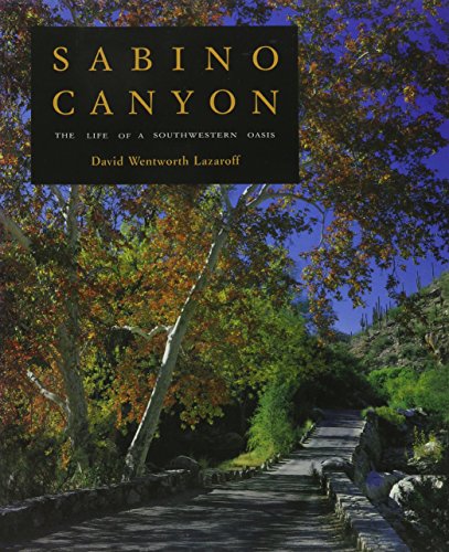 sabino canyon the life of a southwestern oasis