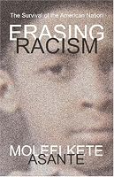 Erasing Racism: The Survival of the American Nation