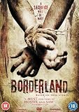Borderland [DVD] [2007]