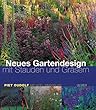 Neues Gartendesign mit Stauden und Gr�sern