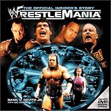  : WWF WrestleMania : The Official Insider's Story
