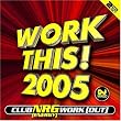 Work This! 2005
