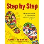 Step by Step: Take-Home Leaflets for Every Sunday of the Catholic Lectionary for Ages 3-6 book cover