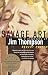 Savage Art: A  Biography of Jim Thompson