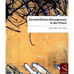 Ganzheitliches Management in der Praxis