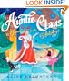 Auntie Claus, Home for the Holidays